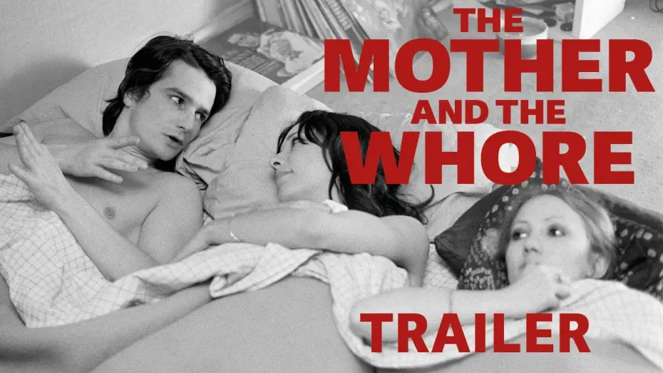 Відео до фільму The Mother and the Whore | Official trailer THE MOTHER AND THE WHORE by Jean Eustache - Restoration in 4K