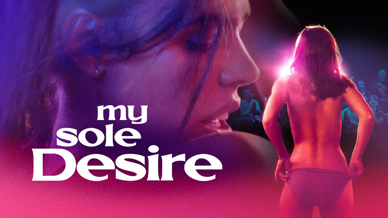 Відео до фільму My Sole Desire | Official Trailer