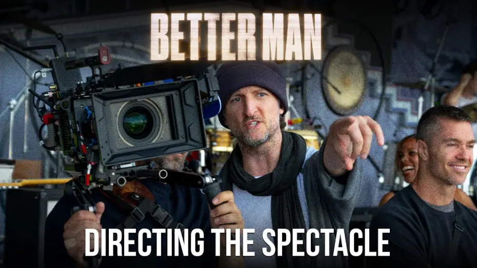 Відео до фільму Better Man | Directing Better Man