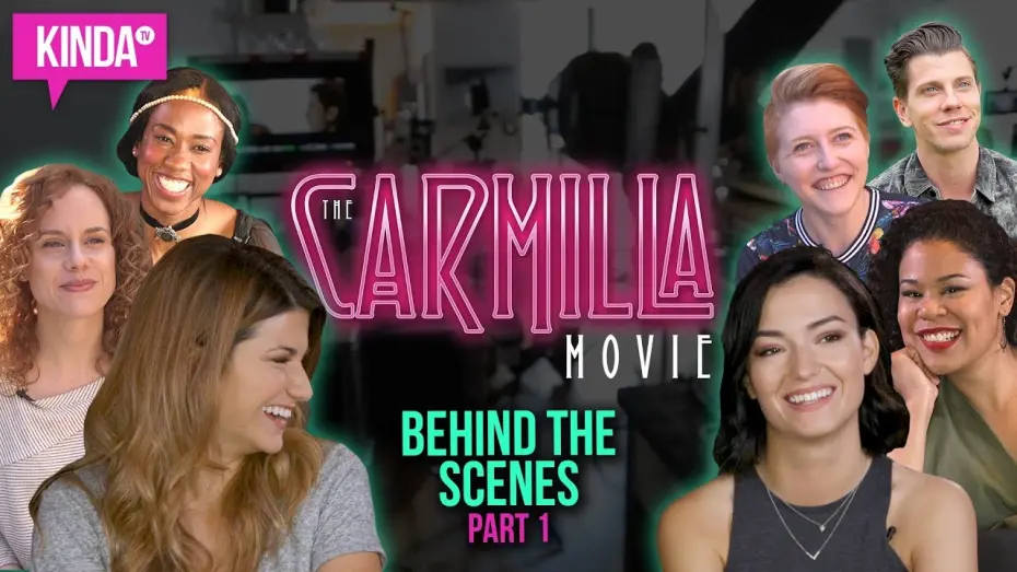 Відео до фільму The Carmilla Movie | The Carmilla Movie - BEHIND THE SCENES  | KindaTV