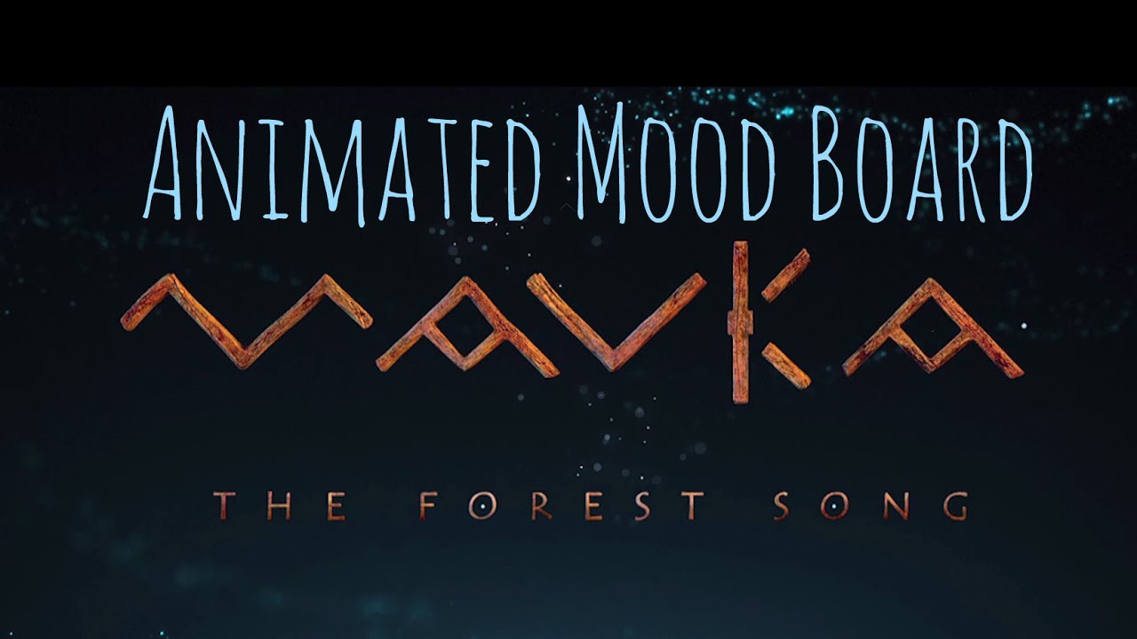 Відео до фільму Мавка: Лісова пісня | Mavka.The Forest Song: Animated Mood Board