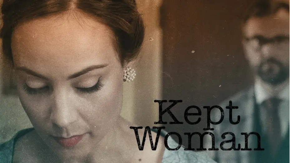 Відео до фільму Kept Woman | KEPT WOMAN - Trailer (starring Courtney Ford)