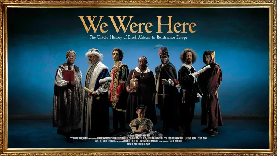 Відео до фільму We Were Here: The Untold History of Black Africans in Renaissance Europe | "We Were Here: The Untold History of Black Africans in Renaissance Europe"