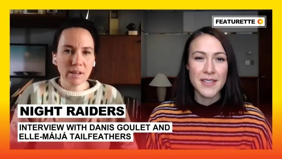 Відео до фільму Нічні нальотчики | Interview with Danis Goulet and Elle-Máijá Tailfeathers