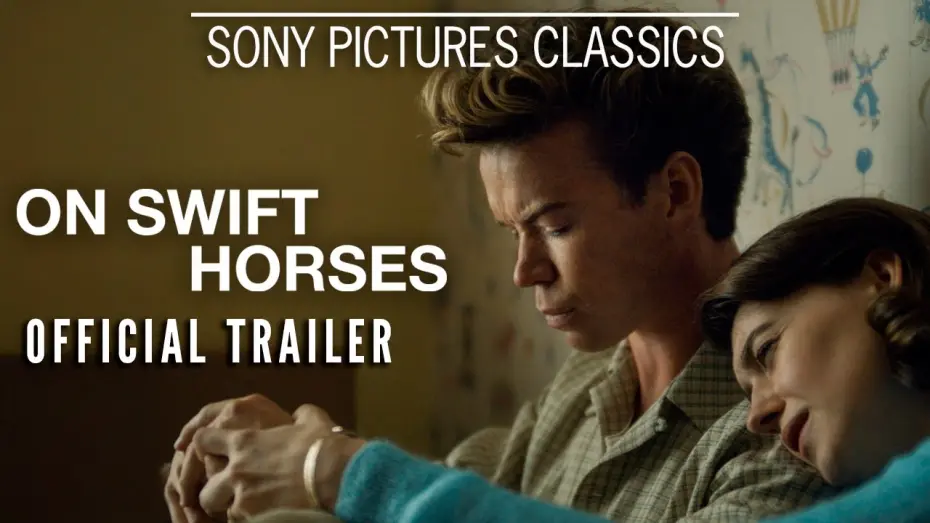 Відео до фільму On Swift Horses | Official Trailer