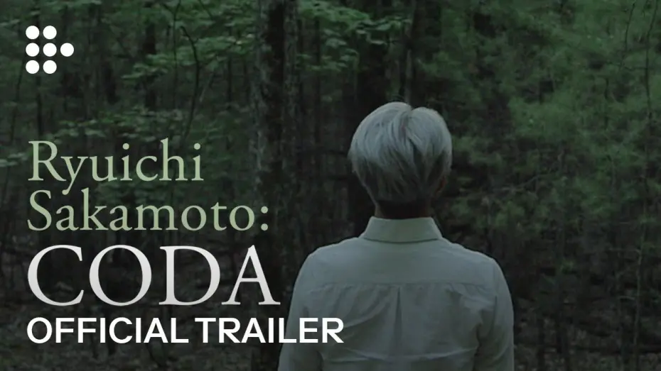 Відео до фільму Ryuichi Sakamoto: Coda | RYUICHI SAKAMOTO: CODA | Official Trailer | MUBI