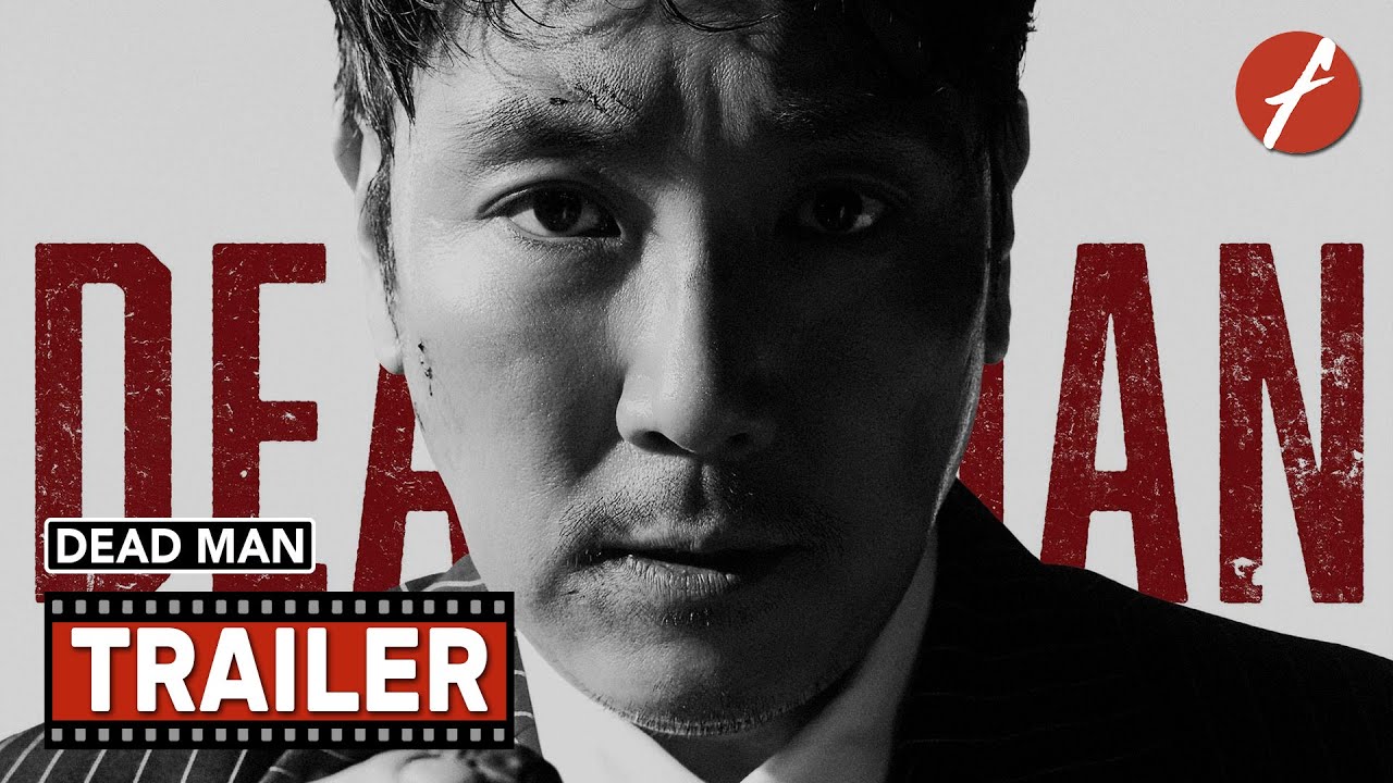 Відео до фільму Dead Man | Dead Man (2024) 데드맨 - Movie Trailer - Far East Films