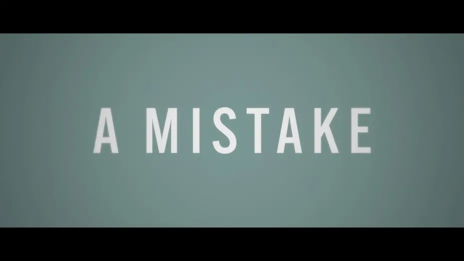 Відео до фільму A Mistake | Official Trailer