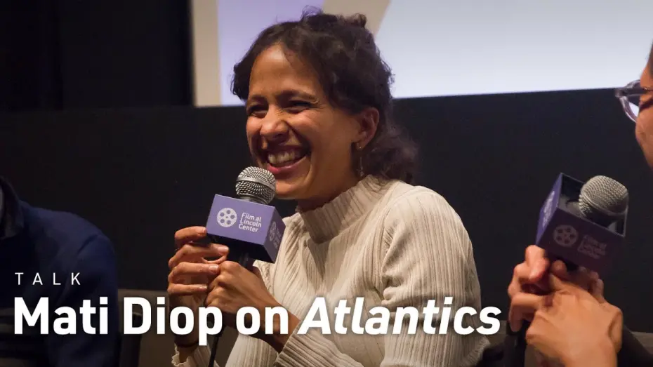 Відео до фільму Atlantics | Mati Diop on Atlantics and Her Filmmaking Process