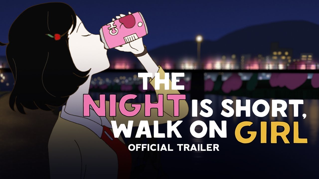 Відео до фільму Night Is Short, Walk On Girl | The Night is Short, Walk On Girl [Official Trailer, GKIDS - On Blu-ray™ / DVD January 29th!]