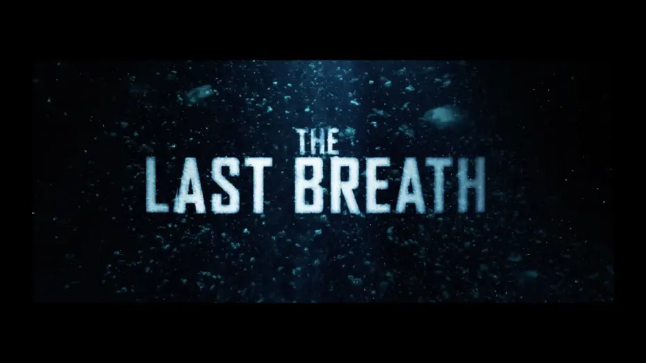 Відео до фільму The Last Breath | Official Trailer