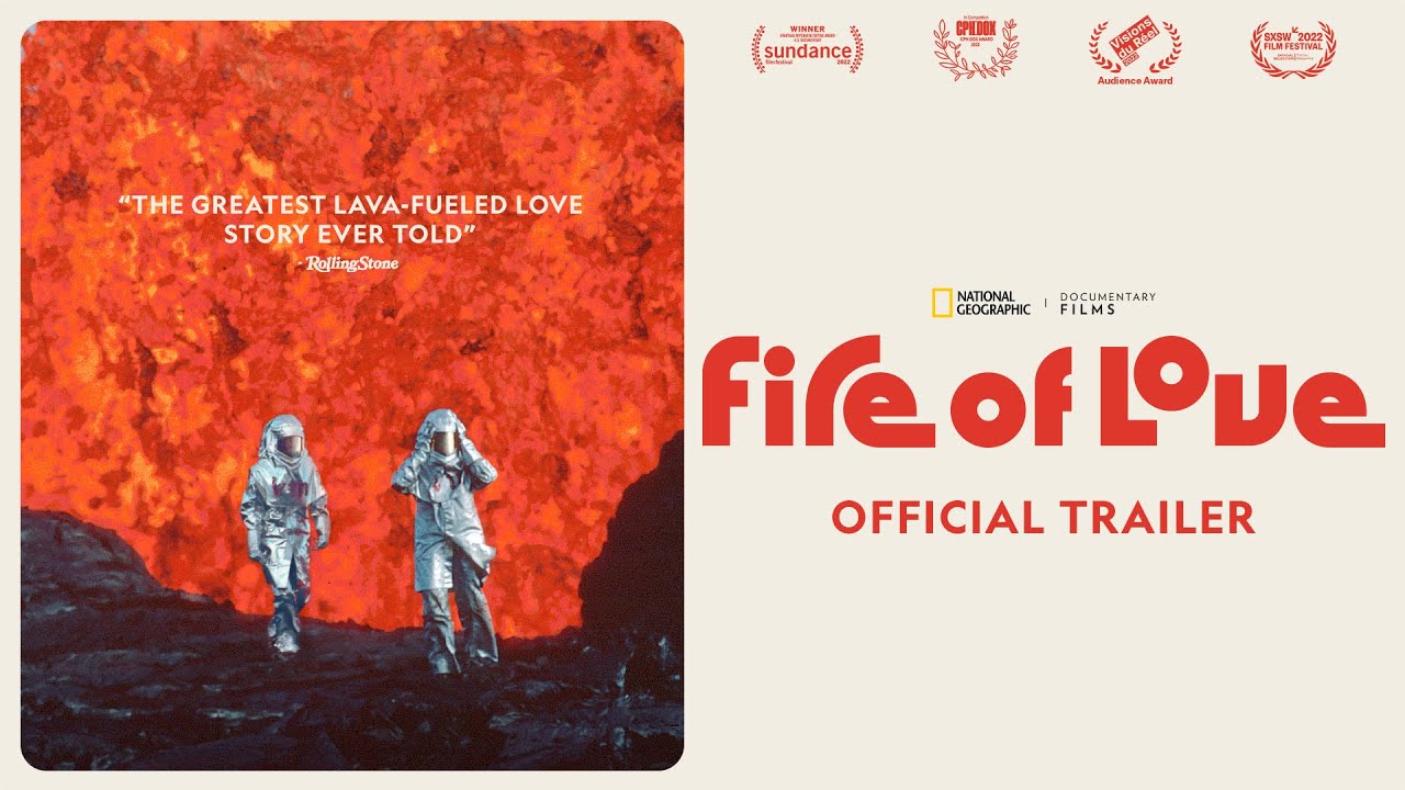 Відео до фільму Fire of Love | FIRE OF LOVE - In Theaters July 6