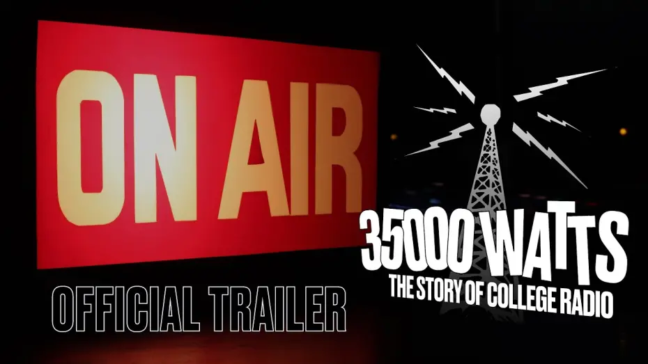 Відео до фільму 35000 Watts: The Story of College Radio | 35000 Watts: The Story of College Radio - Official Trailer