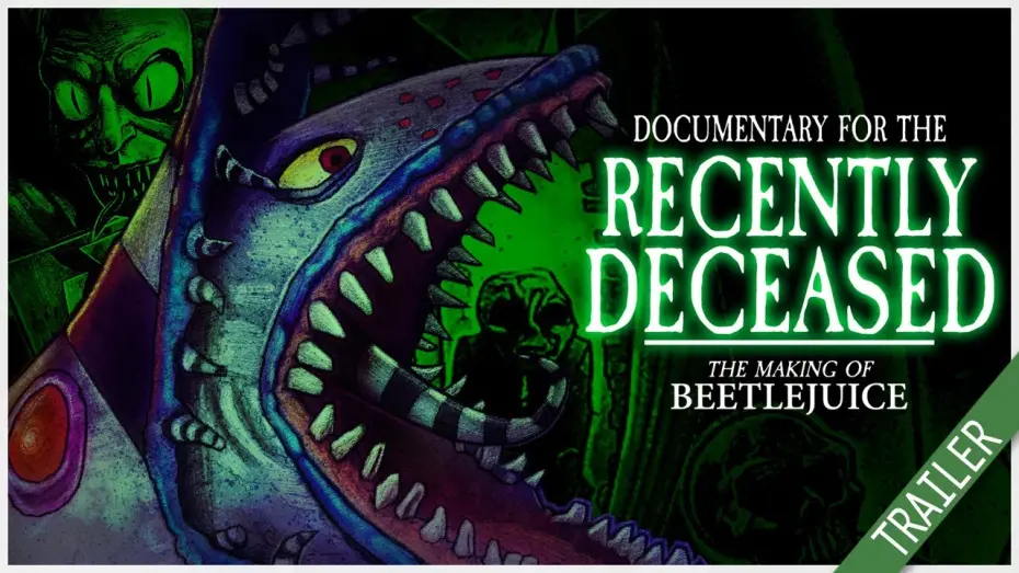 Відео до фільму Documentary for the Recently Deceased: The Making of Beetlejuice | Documentary For The Recently Deceased : The Making Of BEETLEJUICE - TRAILER