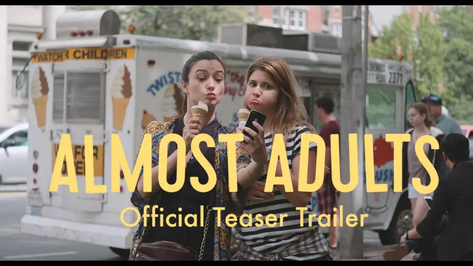 Відео до фільму Almost Adults | Almost Adults - Teaser Trailer