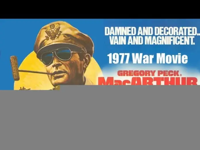 Відео до фільму MacArthur | 1977 MacArthur Theatrical Trailer Starring Gregory Peck