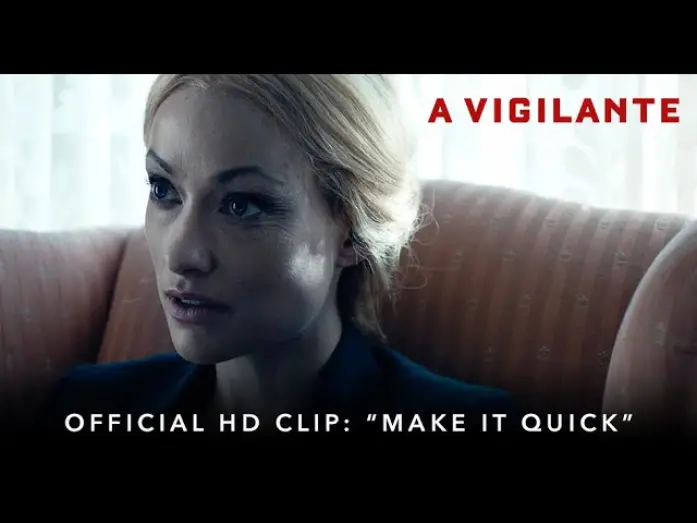 Відео до фільму Віґілантка | A VIGILANTE | Official HD Clip | "Make it Quick" | Starring Olivia Wilde