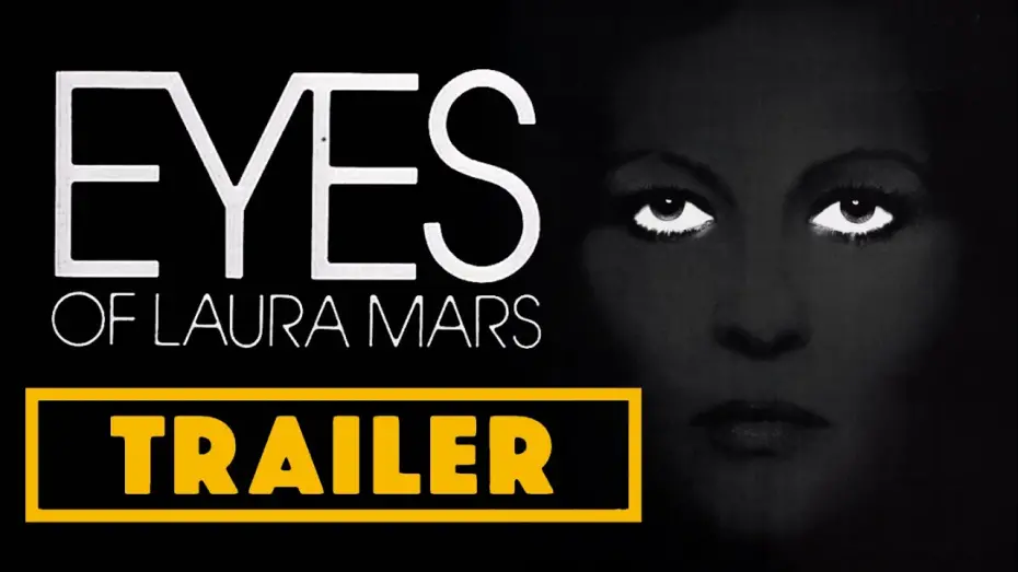 Відео до фільму Очі Лаури Марс | The Eyes of Laura Mars (1978) C Files Trailer