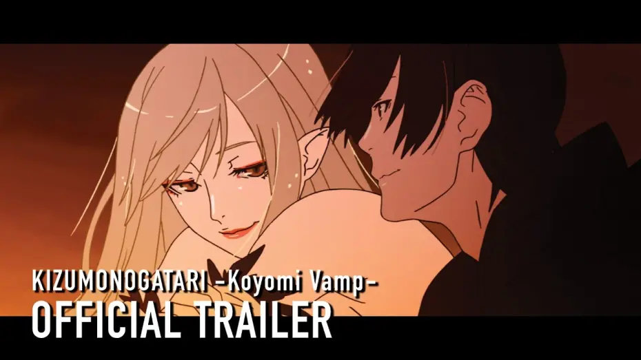 Відео до фільму KIZUMONOGATARI -Koyomi Vamp- | Official Trailer [Subtitled]