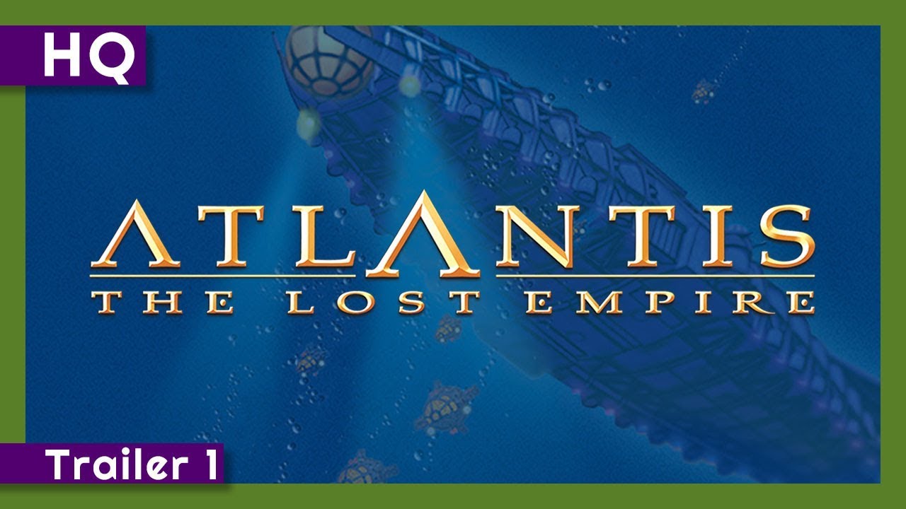 Відео до фільму Атлантида: Загублена імперія | Atlantis: The Lost Empire (2001) Trailer 1