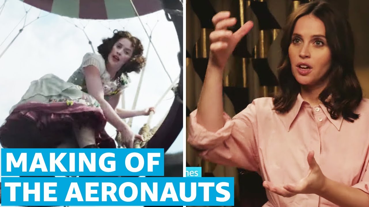 Відео до фільму Аеронавти | Behind The Scenes of The Aeronauts | How It