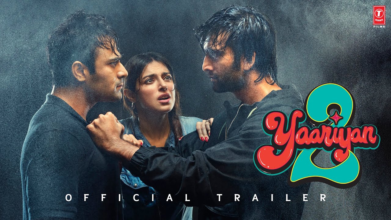 Відео до фільму Yaariyan 2 | YAARIYAN 2 (Official Trailer):Divya,Yash,Meezaan,Pearl,Anaswara,Warina,Priya|Radhika,Vinay|Bhushan K