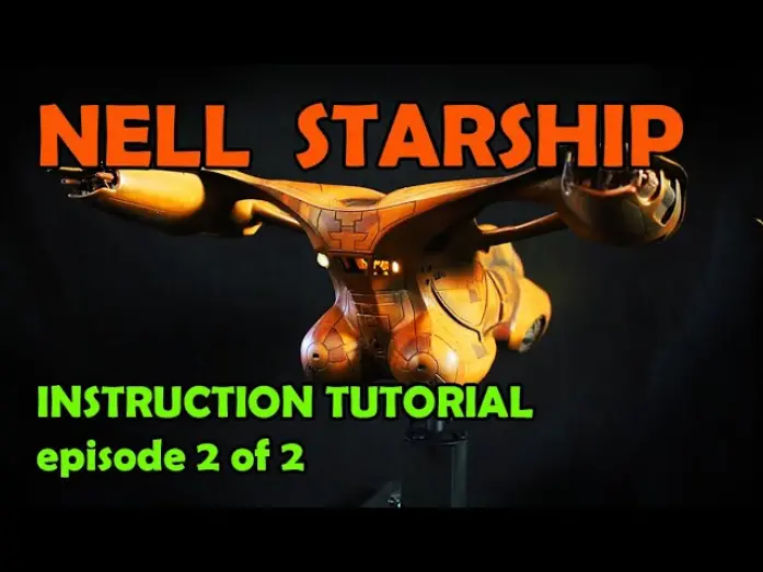 Відео до фільму Battle Beyond the Stars | NELL Starship Replica - Build-up Tutorial instructions EP. 2 OF 2