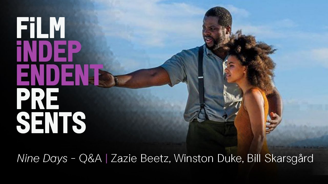 Відео до фільму Дев’ять днів | Film Independent Presents: NINE DAYS Q&A with Zazie Beetz, Bill Skarsgård, Winston Duke