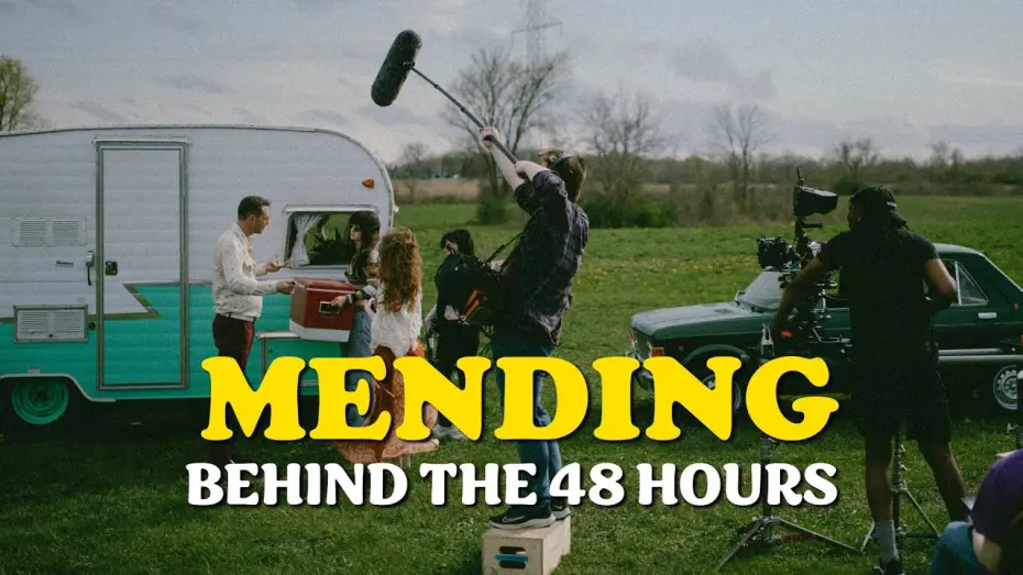 Відео до фільму Mending | Making a Movie in 48 Hours? - Mending