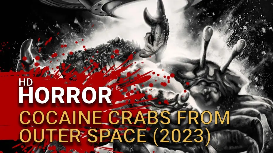 Відео до фільму Cocaine Crabs From Outer Space | Cocaine Crabs from Outer Space (2023) -  Official Trailer