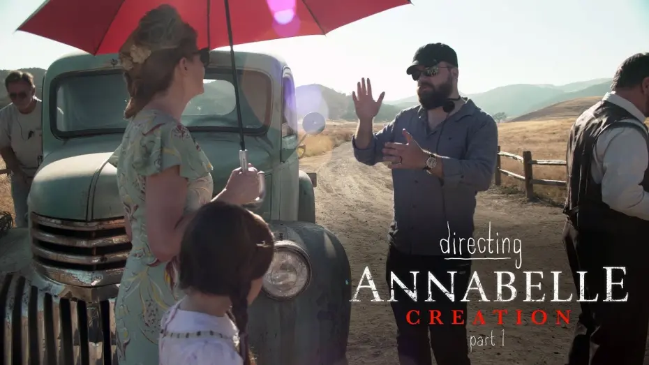 Відео до фільму Directing Annabelle: Creation | Directing Annabelle Creation - Part 1