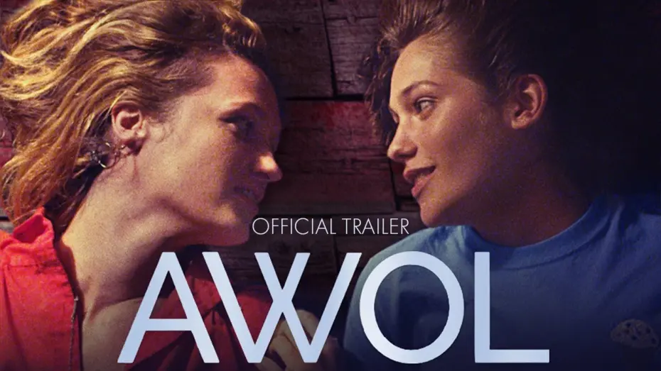 Відео до фільму AWOL | AWOL (2017) | Official Trailer HD