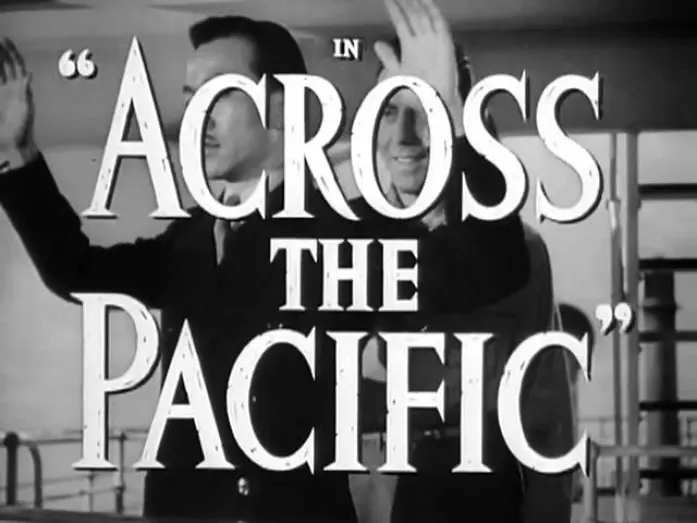 Відео до фільму Across the Pacific | Across the Pacific Trailer - IMDb