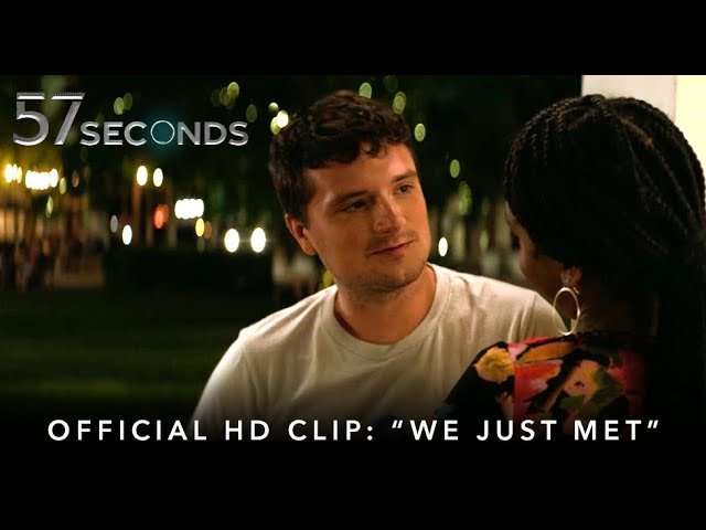 Відео до фільму 57 секунд | "We Just Met"