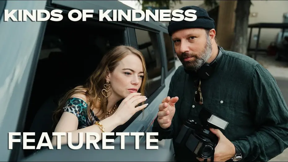 Відео до фільму Kinds of Kindness | Kind Of Behind The Scenes Featurette