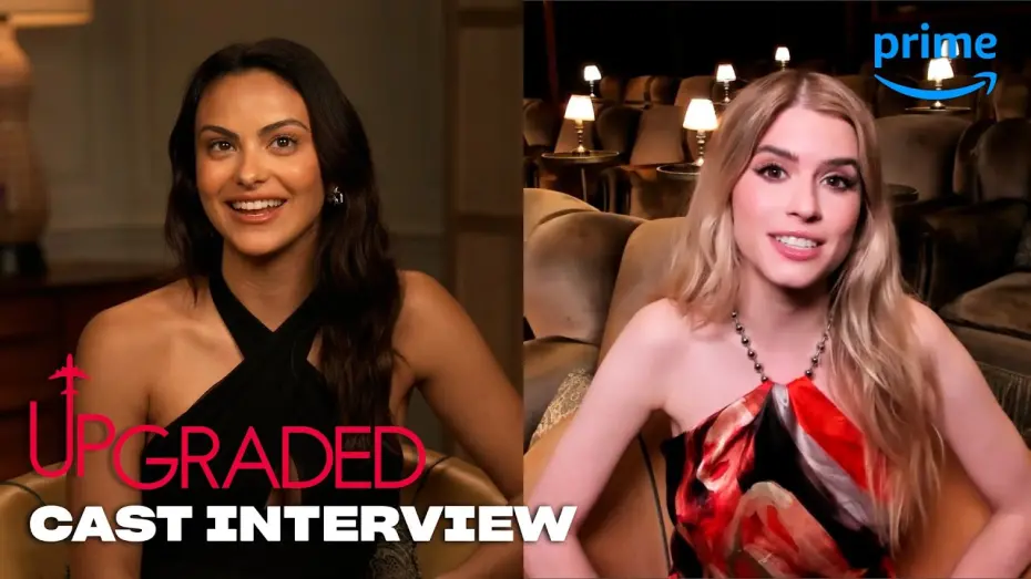 Відео до фільму Upgraded | Camila Mendes and the Upgraded Cast Talk Improv, RomComs & More