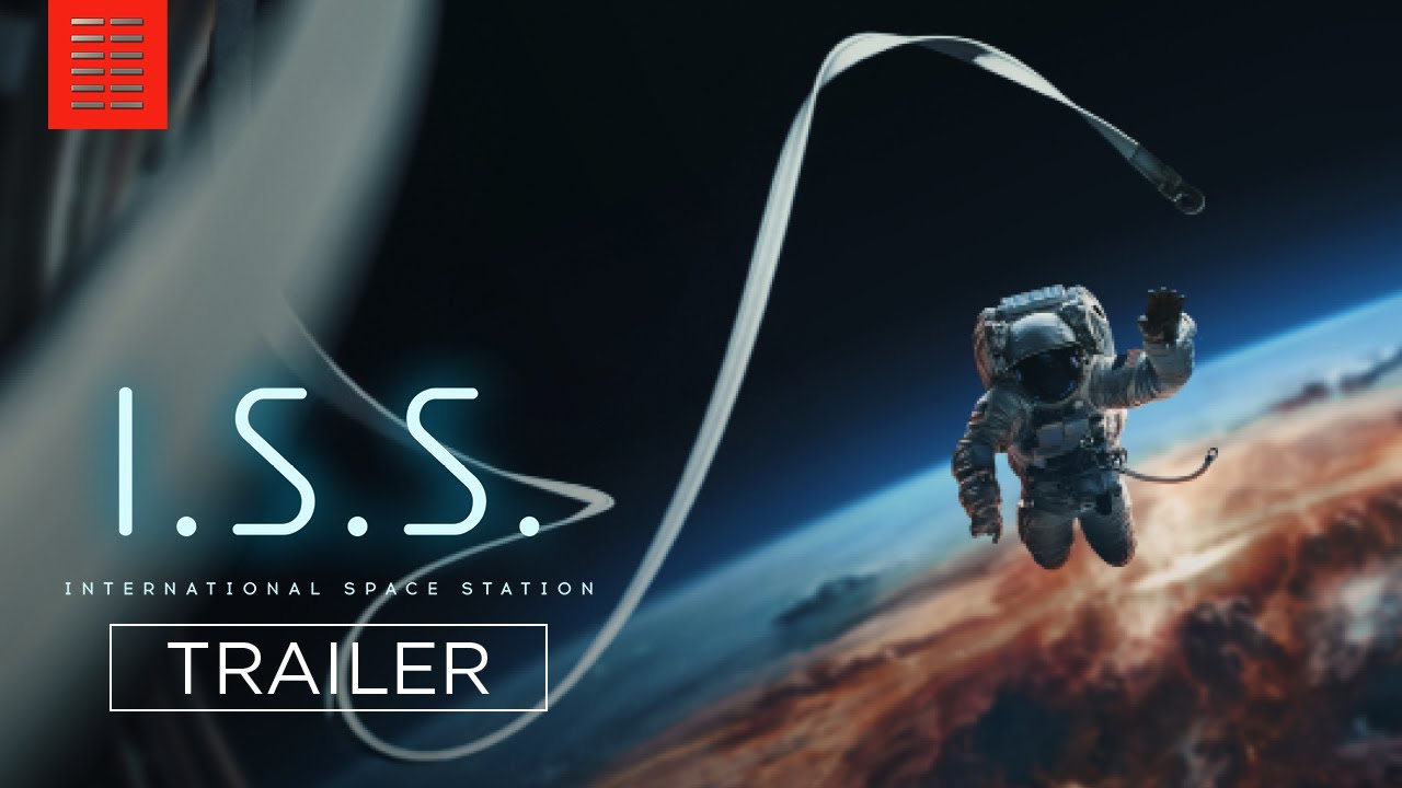 Відео до фільму I.S.S. | Official Trailer