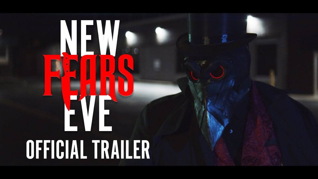 Відео до фільму New Fears Eve | New Fears Eve - Full Trailer 1