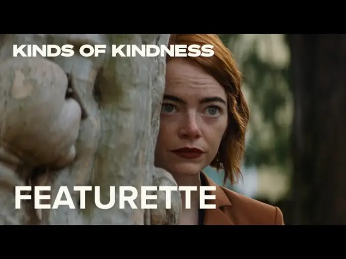 Відео до фільму Kinds of Kindness | The World Of Kinds Of Kindness Featurette