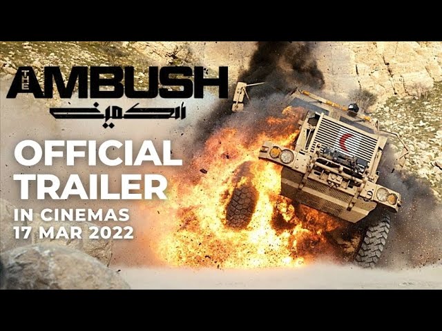 Відео до фільму The Ambush | THE AMBUSH (Official Trailer) - In Cinemas 17 MAR 2022