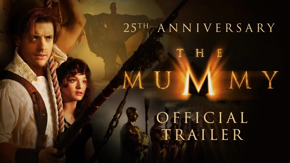 Відео до фільму Мумія | 25th Anniversary | Official Trailer