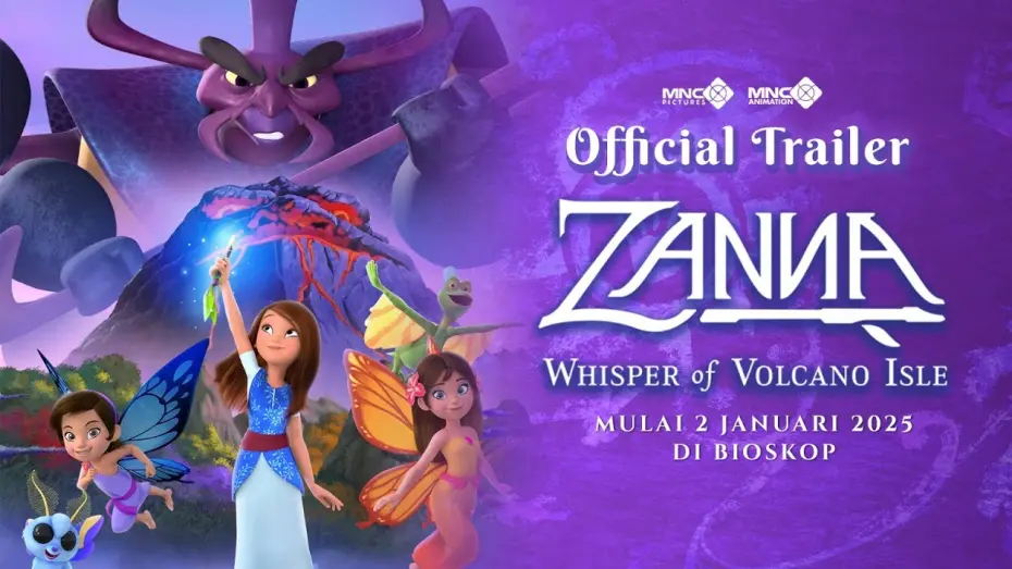 Відео до фільму Zanna: Whisper of Volcano Isle | OFFICIAL TRAILER ZANNA WHISPER OF VOLCANO ISLE MULAI 2 JANUARI 2025 DI BIOSKOP