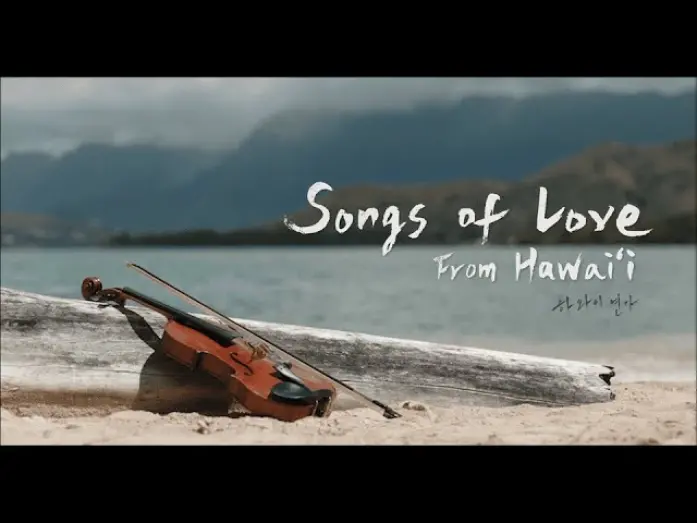 Відео до фільму Songs of Love from Hawaii | Songs of Love from Hawai