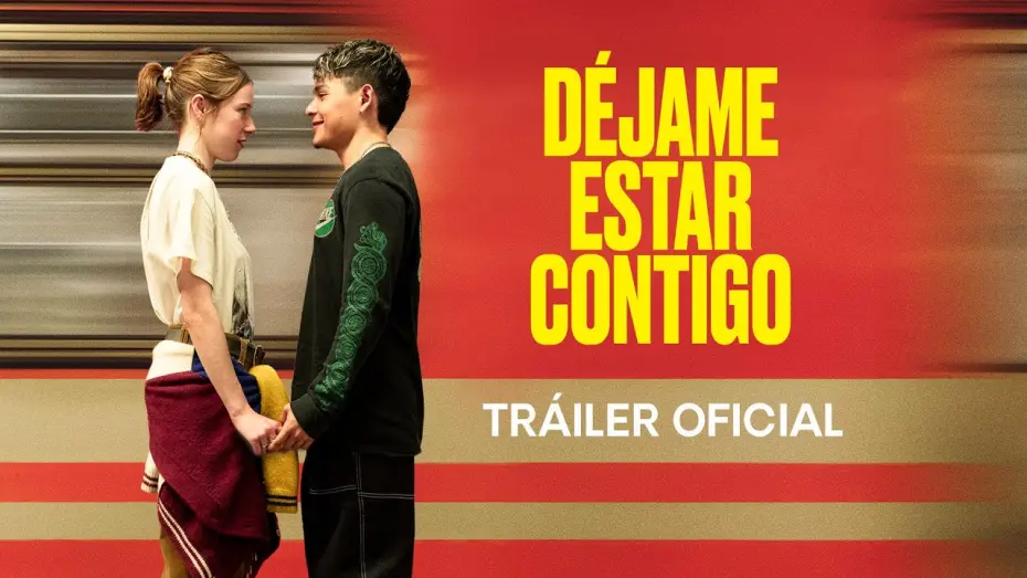 Відео до фільму Déjame estar contigo | Déjame estar contigo - Tráiler Oficial