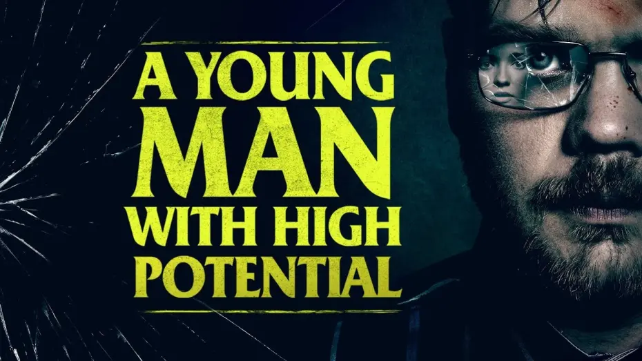 Відео до фільму A Young Man With High Potential | A YOUNG MAN WITH HIGH POTENTIAL - FRIGHTFEST PRESENTS - OFFICIAL UK TRAILER -