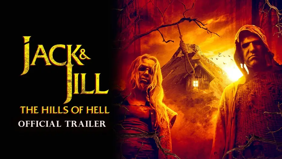 Відео до фільму Jack and Jill: The Hills of Hell | Jack & Jill  The Hills of Hell - Trailer (2022)