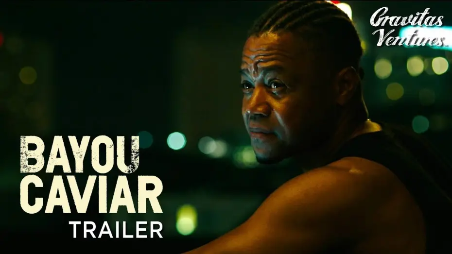 Відео до фільму Баю Кавіар | Bayou Caviar | Cuba Gooding Jr. | Richard Dreyfuss | Trailer