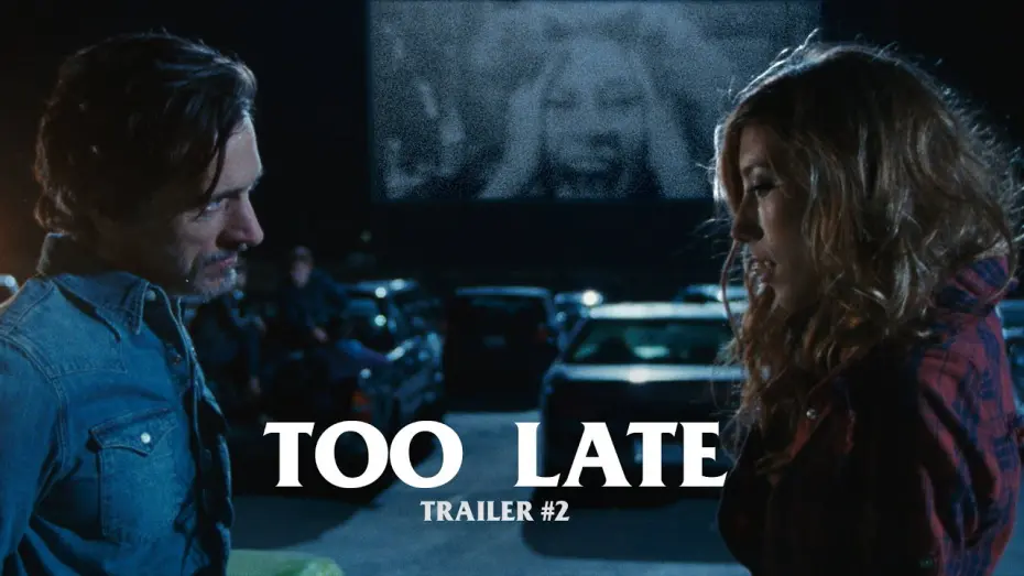 Відео до фільму Too Late | Trailer #2