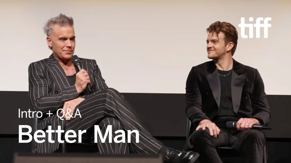 Відео до фільму Better Man | Intro + Q&A With Robbie Williams & Michael Gracey | TIFF 2024