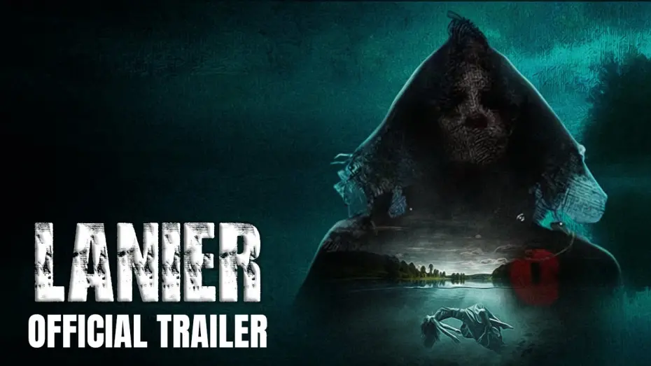 Відео до фільму Lanier | Official Trailer